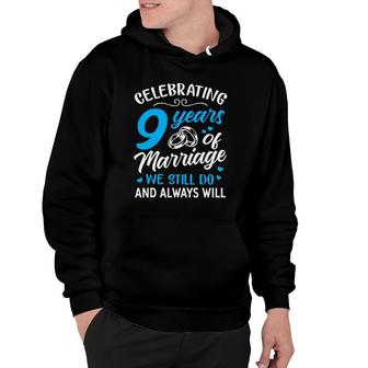 9Th Wedding Anniversary Gift Ideas 9 Years Of Marriage Hoodie | Mazezy UK