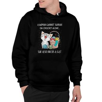 A Woman Cannot Survive On Crochet Alone She Also Needs A Cat Cute Kitten With Yarn Hoodie - Seseable