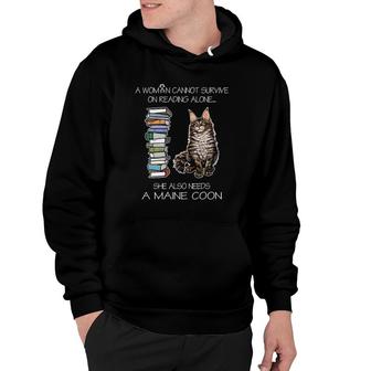 A Woman Cannot Survive On Reading Alone Maine Coon Cat Hoodie - Seseable