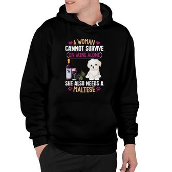 A Woman Cannot Survive On Wine Alone Maltese Dog Lovers Hoodie - Seseable