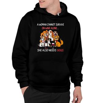 A Woman Cannot Survive On Wine Alone She Also Needs A Dog Hoodie - Seseable