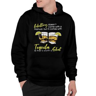 Adulting It Comes With Tequila And Thats Worth A Shot Gorgeous 2022 Best Gift Hoodie - Thegiftio