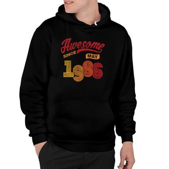 Awesome Since May 1986 35 Years Old 35Th Birthday Hoodie - Seseable