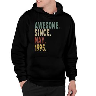 Awesome Since May 1995 27Th Birthday 27 Years Old Hoodie - Seseable