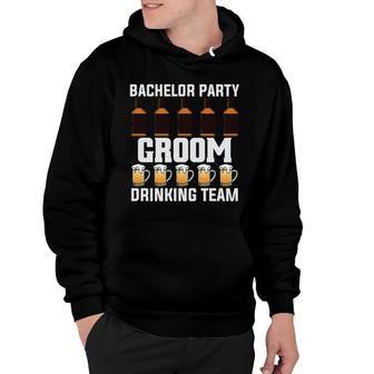 Bachelor Party Groom Drinking Team Groom Bachelor Party Hoodie - Seseable