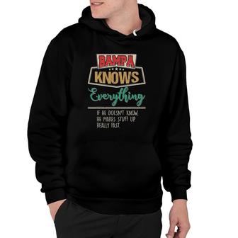 Bampa Knows Everything Funny Grandpa Fathers Day Hoodie - Seseable