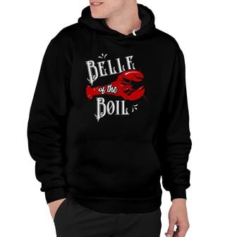 Belle Of The Boil Lobster Seafood Festival Party Hoodie | Mazezy