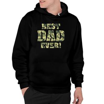 Best Dad Ever Camo Fathers Day Special Greatest Dad Hunting Hoodie - Seseable