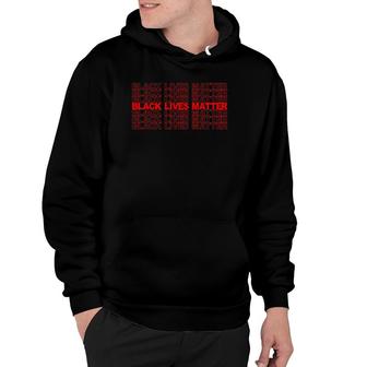 Black Lives Matter Repeating Red Text Hoodie - Seseable