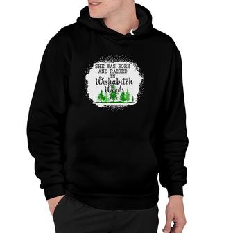 Bleached She Was Born And Raised In Wishabitch Woods Camper V2 Hoodie - Thegiftio UK