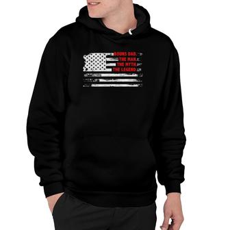 Bonus Dad The Man Myth Legend Father’S Day Gift For Step Dad Hoodie - Seseable