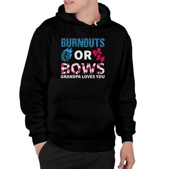 Burnouts Or Bows Grandpa Loves You Gender Reveal Party Baby Hoodie - Seseable