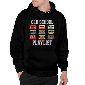Cassette Tape Music Old School Playlist 80S 90S Styles Hoodie - Seseable