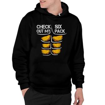 Check Out My Six Pack Tacos Funny Taco Six Pack Gift Hoodie - Seseable