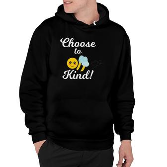 Choose To Be Kind - Kindness Bee For Teacher Or Student Hoodie - Thegiftio UK