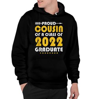 Class Of 2022 Proud Cousin Of A 2022 Graduate Hoodie - Seseable