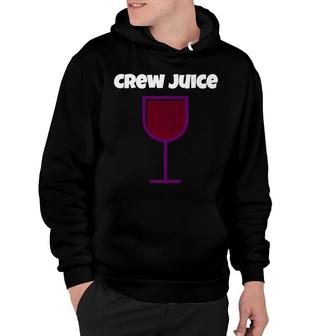 Crew Juice Wine Alcohol Funny Flight Attendant Hoodie - Monsterry CA
