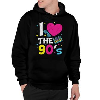 Cute Gift I Love The 90S Style Music Mixtape 80S 90S Styles Hoodie - Seseable