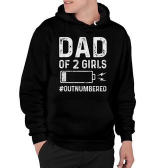 Dad Of 2 Girls Fathers Day Tired Dad Funny Dad Of Daughters Hoodie - Thegiftio UK