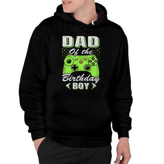 Dad Of The Birthday Boy With Backspang Video Game Hoodie - Seseable