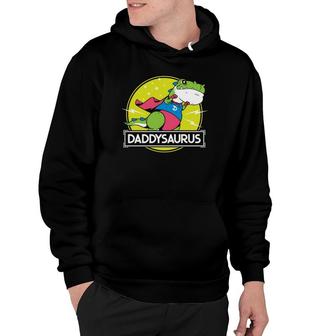 Daddysaurus Funny Dad Designs From Son Daughter Fathers Day Hoodie - Seseable