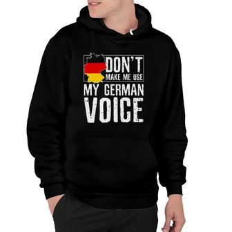 Dont Make Me Use My German Voice - Funny Oktoberfest Hoodie | Mazezy