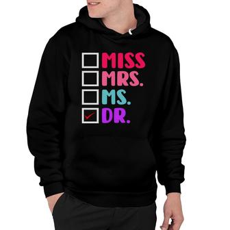 Dr Doctor Doctorate PhD Funny Education Graduation Hoodie - Seseable