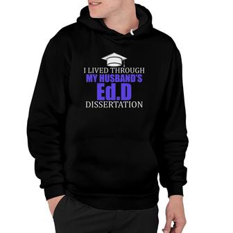 EdD Doctor Of Education Lived Husband Doctorate Graduation Hoodie - Seseable