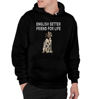 English Setter Friend For Life Dog Lover Friendship Hoodie - Seseable