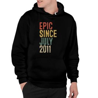 Epic Since July 2011 Kids 11Th Birthday 11 Years Old Hoodie - Seseable