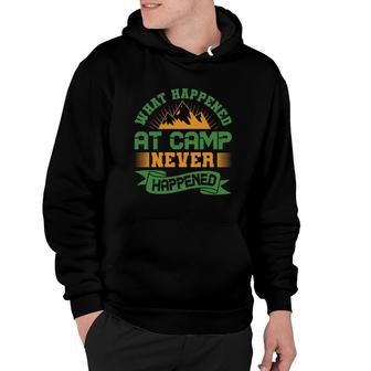 Explore Travel Lover What Happened At Camp Never Happened Hoodie | Seseable CA