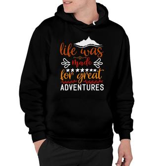 Explore Travel Lovers Think That Life Was Made For Great Adventure Hoodie - Seseable
