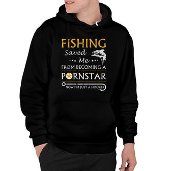 Fishing Funny Joke Now Im Just A Hooker Funny Gift Fisherman Hoodie | Mazezy