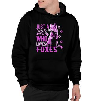 Fox - Just A Girl Who Loves Foxes - Red Fox Wildlife Hoodie | Mazezy