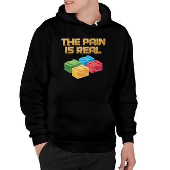 Funny Building Blocks Bricks Builder Pain Is Real Gift Hoodie | Mazezy