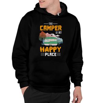 Funny Camper Is My Happy Place Men Women Girls Boys Vacation Hoodie - Thegiftio UK