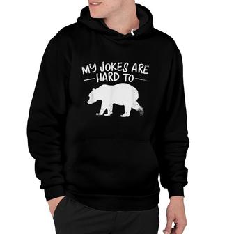 Funny Dad My Jokes Are Hard To Bear Dad Humor Hoodie - Seseable