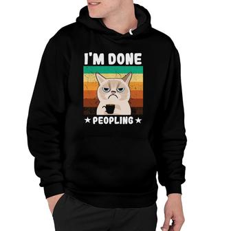 Funny Introvert Coffee Cat Office Humor Im Done Peopling Hoodie | Mazezy
