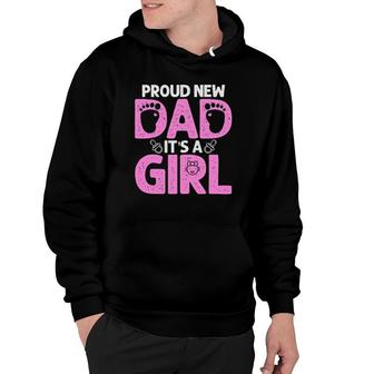 Funny Proud New Dad Gift For Men Fathers Day Its A Girl Hoodie - Seseable
