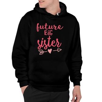 Future Big Sister Pregnancy Announcement For Siblings Hoodie | Mazezy