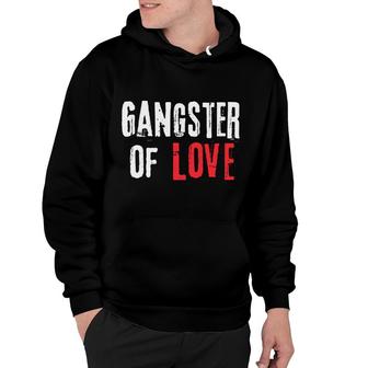 Gangster Of Love Valentines Day Festive Gift Hoodie - Monsterry AU