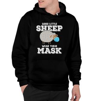 Good Little Sheep Wear Their Mask Funny Saying Hoodie | Mazezy