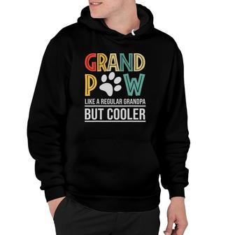 Grandpaw Like A Regular Grandpa But Cooler Fathers Day Hoodie - Seseable