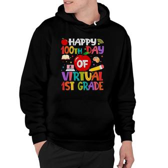 Happy 100Th Day Of Virtual 1St Grade Teachers Students Gifts Hoodie - Seseable