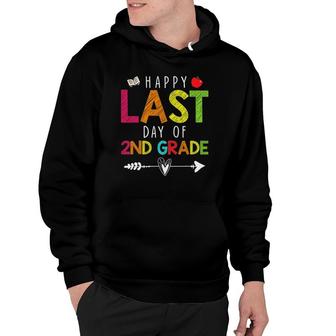 Happy Last Day Of 2Nd Grade Funny Gift Teacher Students Hoodie - Seseable