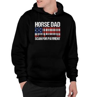 Horse Dad Scan For Payment Fathers Day Hoodie - Seseable