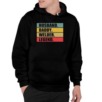Husband Dad Welder Quote Welding Vintage Fathers Day Hoodie - Seseable
