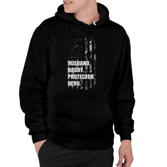 Husband Daddy Protector Hero Fathers Day American Flag Dad Hoodie - Seseable