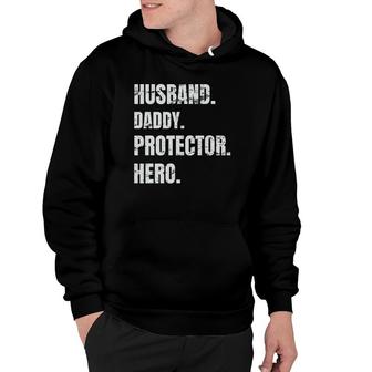 Husband Daddy Protector Hero Fathers Day For Dad Hoodie - Seseable