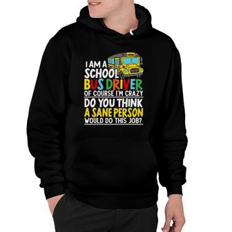 I Am A School Bus Driver Student Delivery Specialist Hoodie - Seseable